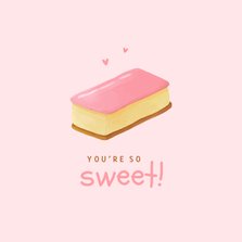 Valentinskarte 'You're so sweet'