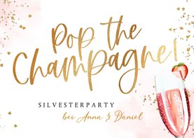 Einladung Silvesterparty 'Pop the champagne'