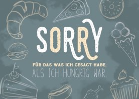 Entschuldigungskarte 'Als ich hungrig war' mit Illustration