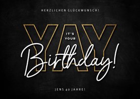 Glückwunschkarte schwarz 'Yay', its your birthday'