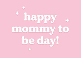 Grußkarte 'Happy mommy te be'
