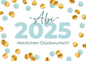 Karte Abitur 2025 Glückwunsch mit Konfetti