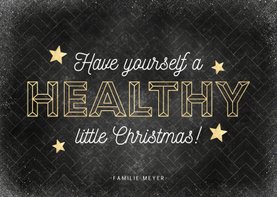 Weihnachtskarte Have yourself a healthy little Christmas