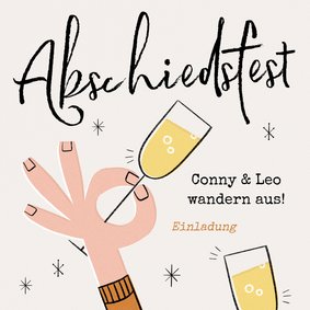 Abschiedsfest Einladung Hand mit Sektglas