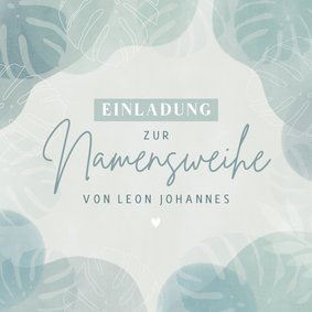 Einladung zur Namensweihe botanisch hellblau