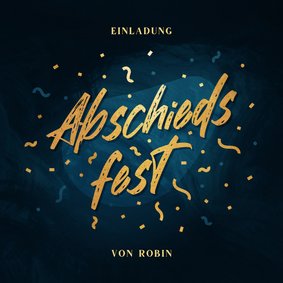 Einladungskarte Abschiedsfest Goldlook Konfetti