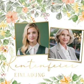 Einladungskarte Rentenfeier Blumenrahmen Fotocollage