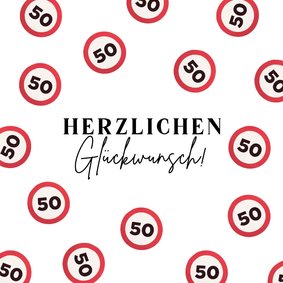 Glückwunschkarte 50. Geburtstag Verkehrsschild 50