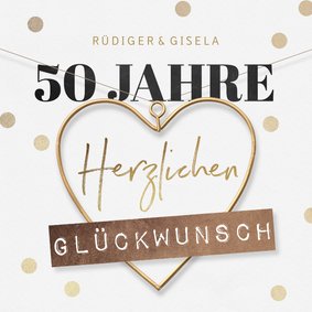 Glückwunschkarte Goldene Hochzeit Goldherz