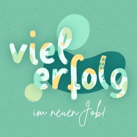 Glückwunschkarte Neuer Job Lettering Viel Erfolg