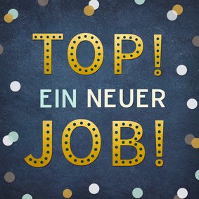 Glückwunschkarte 'Top, ein neuer Job!'