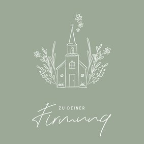 Glückwunschkarte zur Firmung kleine Kirche mit Blumen