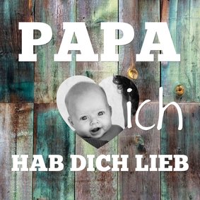 Grußkarte Papa ich hab dich lieb mit Foto