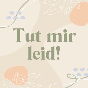 Grußkarte 'Tut mir leid' Pastellfarben