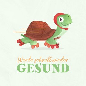 Gute Besserung Karte Schildkröte auf Rollschuhen