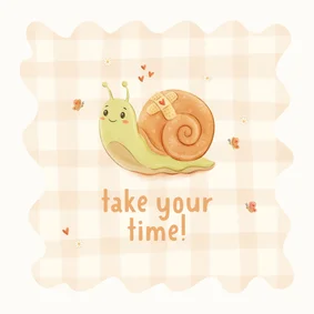 Gute Besserungskarte Schnecke 'take your time'