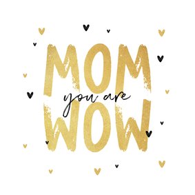 Muttertagskarte 'Mom you are wow'