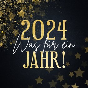 Neujahrskarte ' 2024 - Was für ein Jahr'