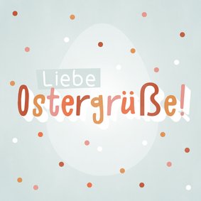 Osterkarte Liebe Ostergrüße