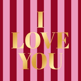 Valentinskarte gestreift 'I Love You' colorblocking