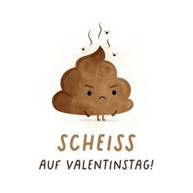 Valentinskarte 'Scheiß auf Valentinstag!'