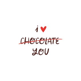 Valentinstag Karte 'I love chocolate'