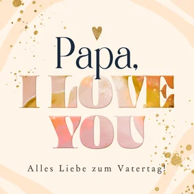 Vatertagskarte typografisch 'Papa, I love you' Marmor