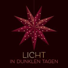 Weihnachtskarte Stern 'Licht un dunklen Tagen'