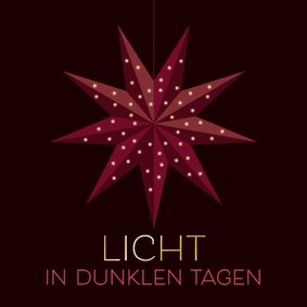 Weihnachtskarte Stern 'Licht un dunklen Tagen'