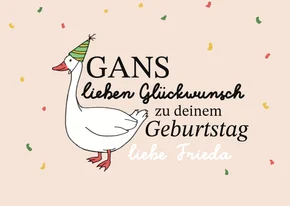 Geburtstagskarte 'Gans lieben Glückwunsch' Gans Konfetti