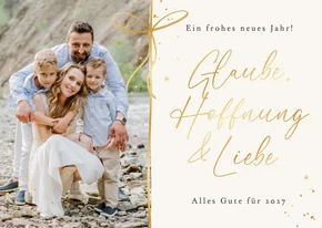 Neujahrskarte eigenes Foto 'Glaube, Hoffnung & Liebe'