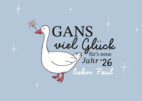 Neujahrskarte 'Gans viel Glück' lustig Gans mit Wunderkerze