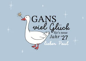 Neujahrskarte 'Gans viel Glück' lustig Gans mit Wunderkerze