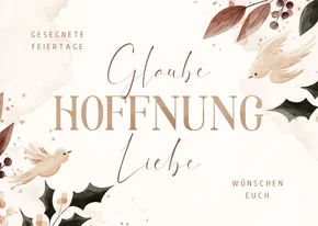 Weihnachtskarte 'Glaube, Hoffnung, Liebe' mit Tauben