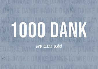 1000 Dank Dankeskarte