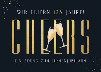 Einladung Jubiläum Firma 'Cheers' 125 Jahre