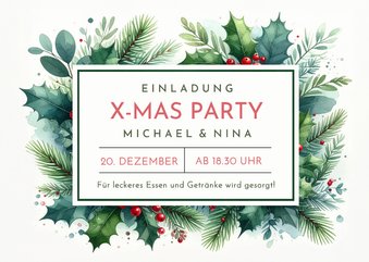Einladung Weihnachtsfeier X-Mas Party Ilexzweige