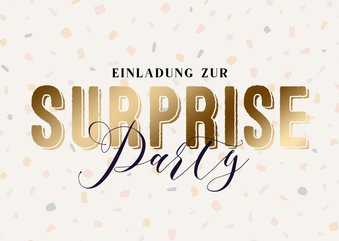 Einladung zur Surpriseparty mit Schriftzug im Goldlook