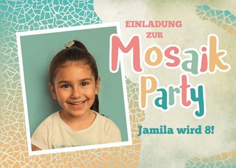 Foto-Einladung zum Mosaik-Kindergeburtstag 8 Jahre