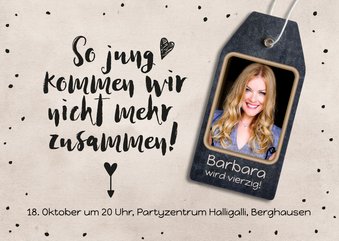 Geburtstagseinladung So jung kommen wir nicht mehr zusammen