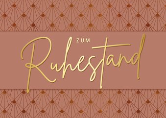 Glückwunsch Karte Ruhestand Goldlook