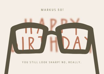 Glückwunschkarte Geburtstag Brille 'You still look sharp'