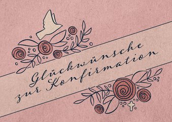 Glückwunschkarte zur Konfirmation mit Rosen 