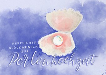 Glückwunschkarte zur Perlenhochzeit Muschel