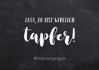 Humorvolle Karte zur guten Besserung 'Tapfer!'