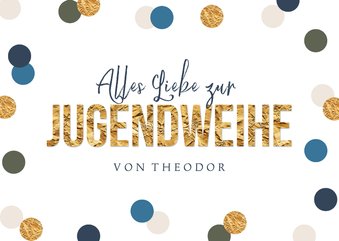 Karte 'Alles Liebe zur Jugendweihe' Konfetti