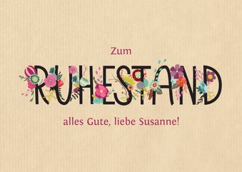 Ruhestand Karte Glückwunsch Buchstaben mit Blumen