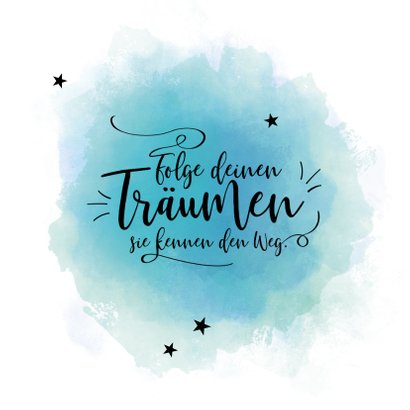 Grußkarte Spruch'Folge deinen Träumen Send a Smile