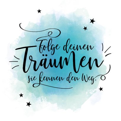 Grußkarte Spruch'Folge deinen Träumen Send a Smile
