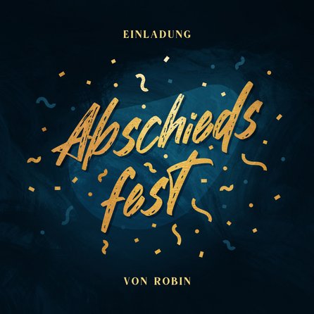Einladungskarten zum Abschied gestalten Send a Smile